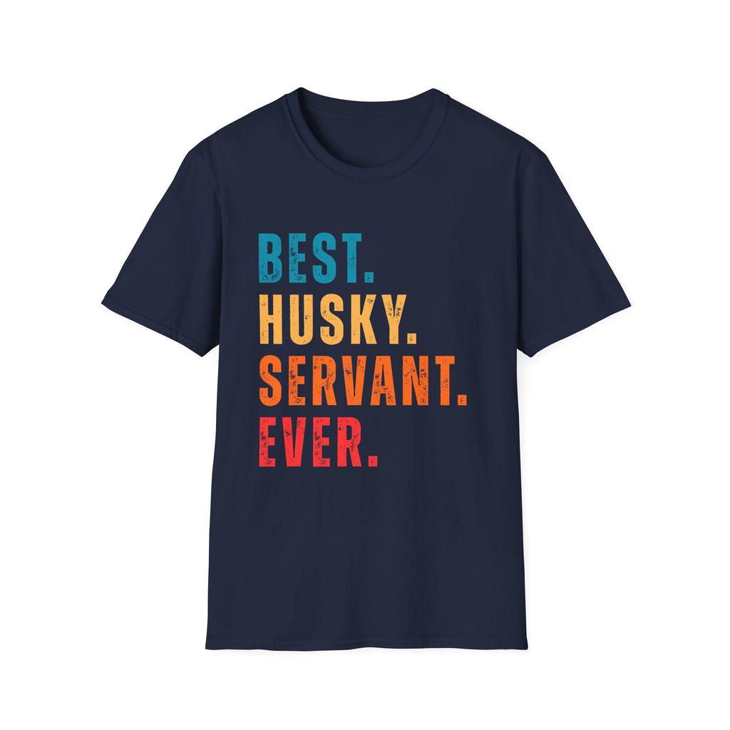 Best Husky Servant Ever T-Shrit