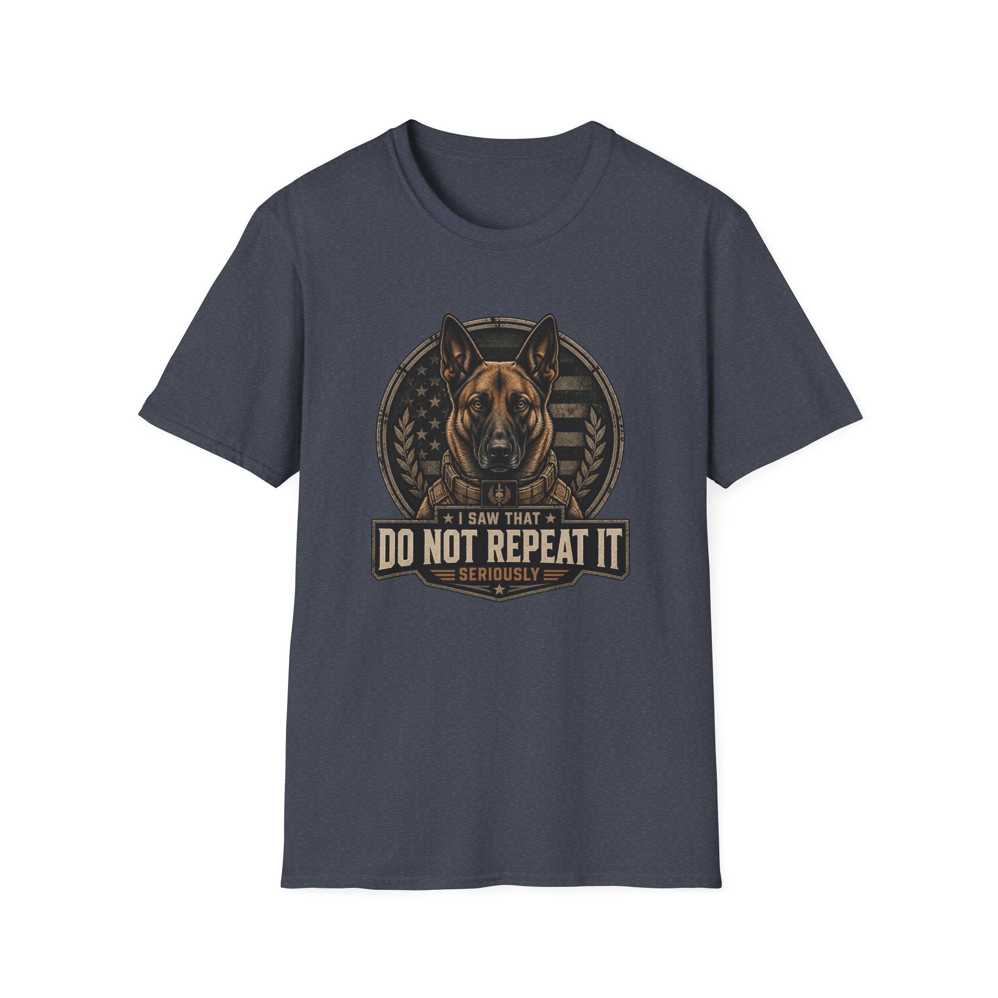 Do Not Repeat It Belgian Malinois Dog T-Shirt