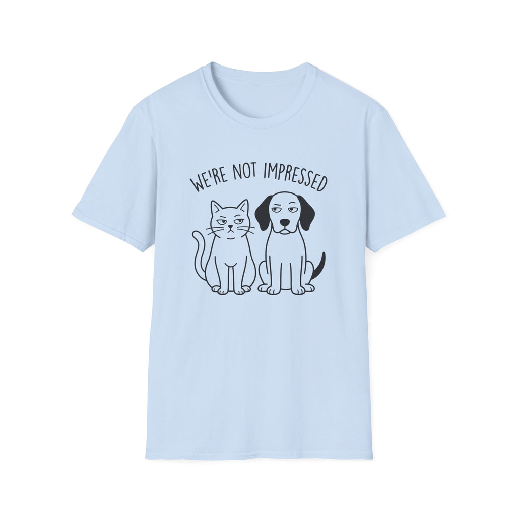 We're Not Impressed Cat and Dog T-Shirt