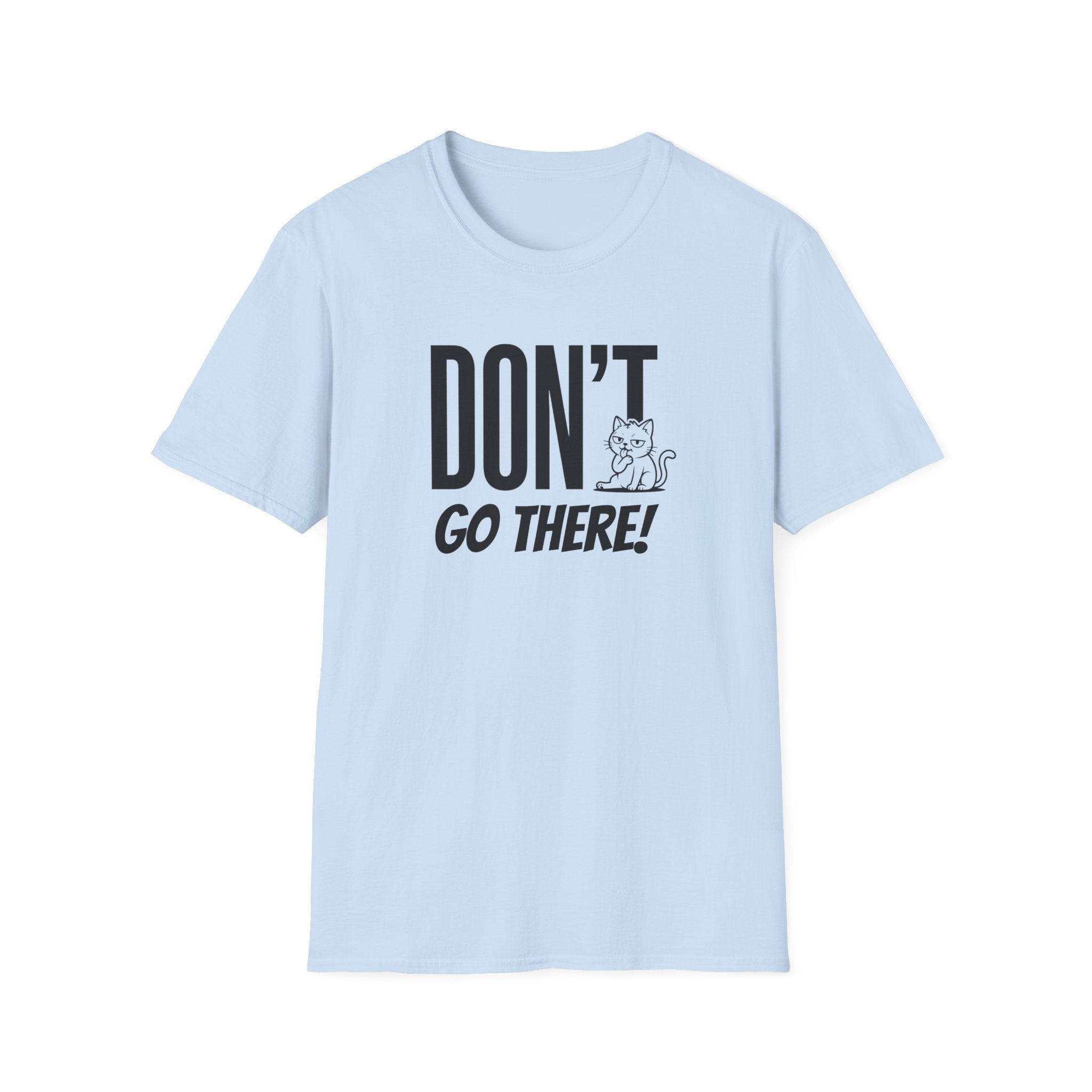 Don't Cat T-Shirt