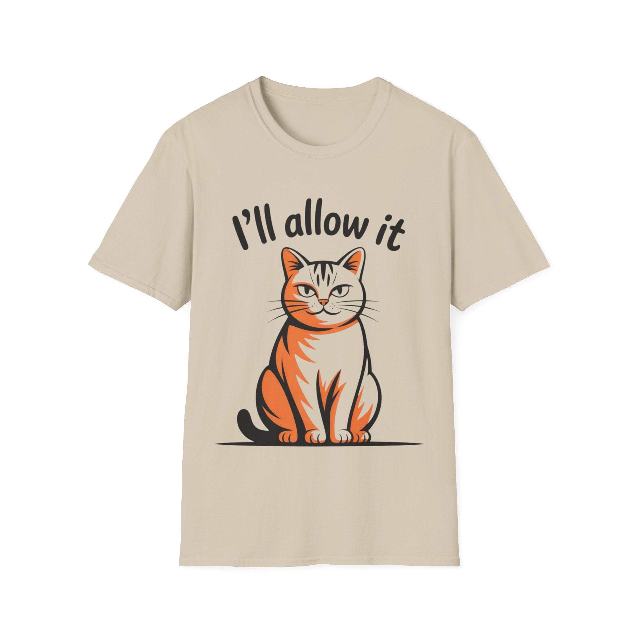 I'll Allow It Cat T-Shirt