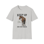 Keep Up Horse T-Shirt