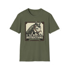 If You Need Instructions Horse T-Shirt