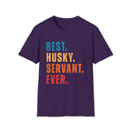Best Husky Servant Ever T-Shrit