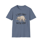 I Just Can't With You Cat T-Shirt