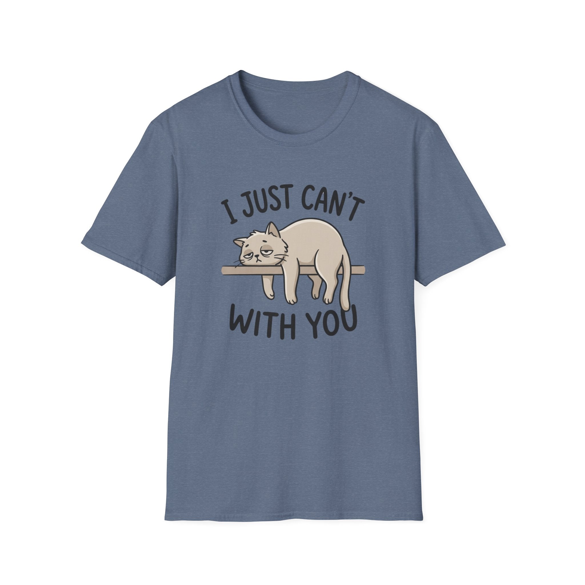 I Just Can't With You Cat T-Shirt