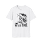 Not Into It Dude Cat T-Shirt